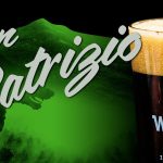 Arriva San Patrizio: le birre giuste per brindare alla festa d'Irlanda.